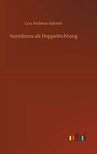 Narzißmus als Doppelrichtung