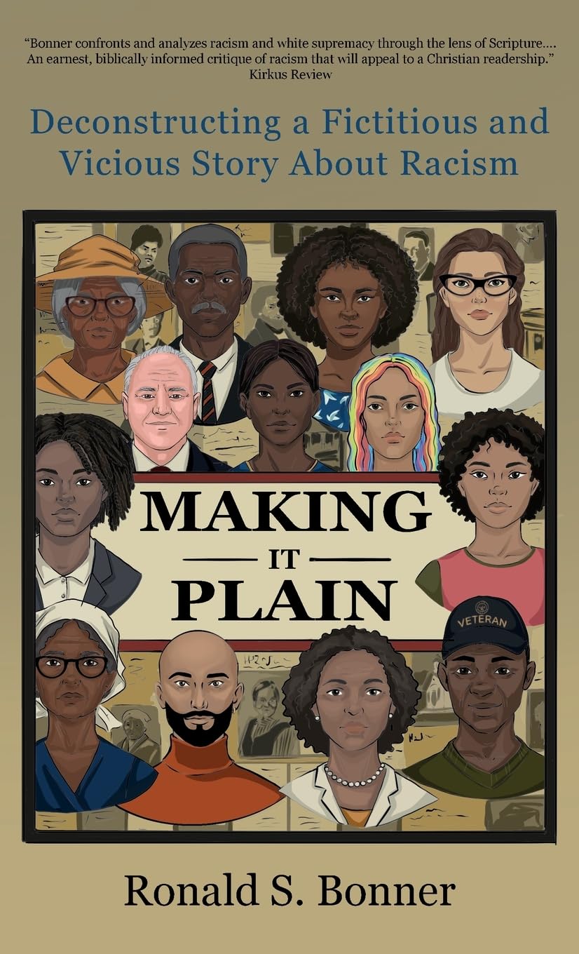 Making It Plain: Deconstructing a Fictitious and Vicious Story About Racism
