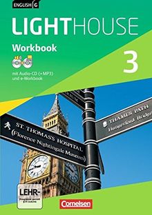 English G LIGHTHOUSE - Allgemeine Ausgabe: Band 3: 7. Schuljahr - Workbook mit CD-ROM (e-Workbook) und Audio-CD: Audio-Dateien auch als MP3