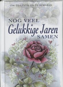 NOG VEEL GELUKKIGE JAREN SAMEN