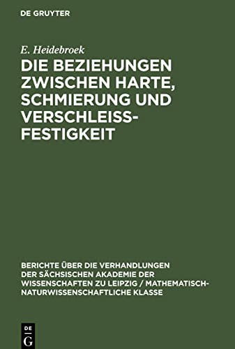 Die Beziehungen zwischen Harte, Schmierung und Verschleissfestigkeit