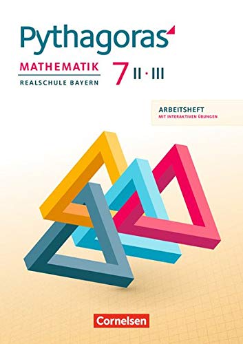 Pythagoras - Realschule Bayern: 7. Jahrgangsstufe (WPF II/III) - Arbeitsheft mit eingelegten Lösungen und interaktiven Übungen auf scook.de