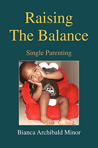 Raising the Balance: Single Parenting