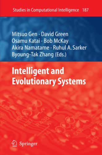 Intelligent and Evolutionary Systems (Studies in Computational Intelligence, Band 187)