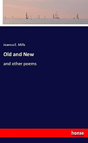 Old and New: and other poems