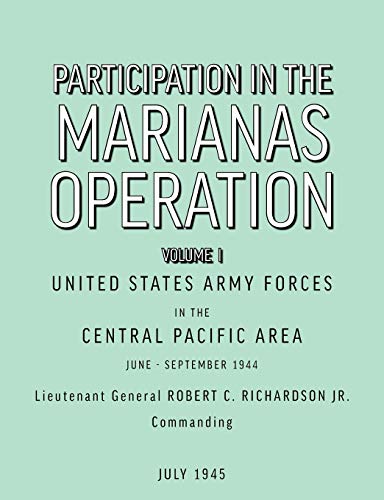 Participation in the Marianas Operation Volume I