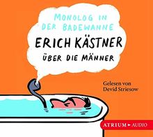 Monolog in der Badewanne: Erich Kästner über die Männer