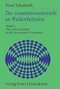 Der Geometrieunterricht an Waldorfschulen, Bd.3, Erste Schritte in die beweisende Geometrie für die 6. Klasse