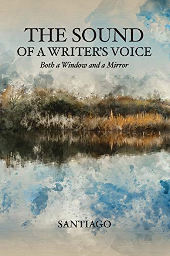 The Sound of a Writer's Voice: Both a Window and a Mirror