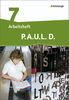 P.A.U.L. D. - Ausgabe für Realschulen und Gesamtschulen: P.A.U.L. D. - Persönliches Arbeits- und Lesebuch Deutsch - Mittleres Schulwesen: Arbeitsheft 7: mit Lösungen