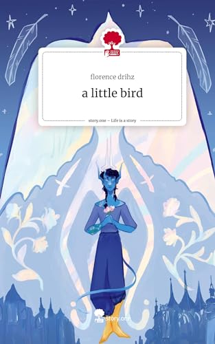 a little bird. Life is a Story - story.one