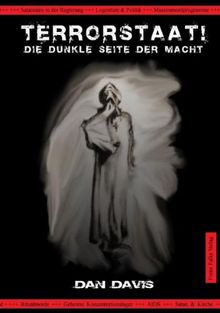 Terrorstaat: Die dunkle Seite der Macht