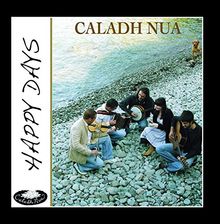 Caladh Nua. Happy Days