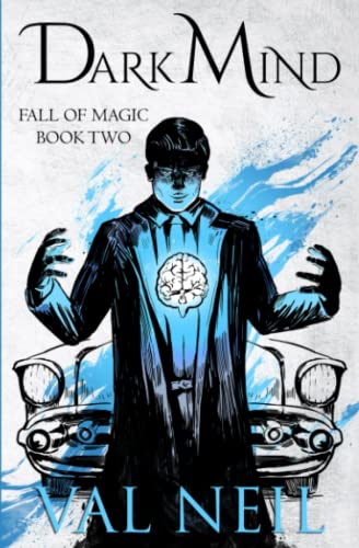 Dark Mind: A 1950s Dark Urban Fantasy: Fall of Magic Book Two