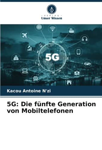 5G: Die fünfte Generation von Mobiltelefonen: DE