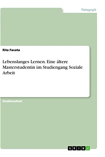 Lebenslanges Lernen. Eine ältere Masterstudentin im Studiengang Soziale Arbeit