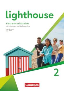 Lighthouse - General Edition - Band 2: 6. Schuljahr: Klassenarbeitstrainer - Mit Audios, Erklärfilmen und Lösungen