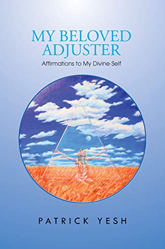 My Beloved Adjuster: Affirmations to My Divine Self