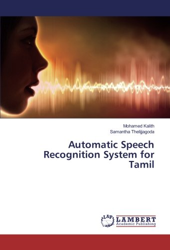 Automatic Speech Recognition System for Tamil