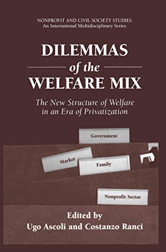 Dilemmas of the Welfare Mix: The New Structure Of Welfare In An Era Of Privatization (Nonprofit and Civil Society Studies)