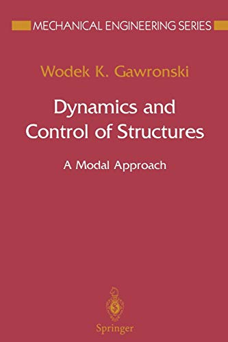 Dynamics and Control of Structures: A Modal Approach (Mechanical Engineering Series)