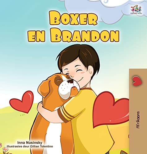 Boxer and Brandon (Afrikaans Children's Book) (Afrikaans Bedtime Collection)