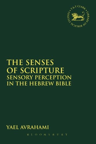 The Senses of Scripture (Library of Hebrew Bible/Old Testament Studies)