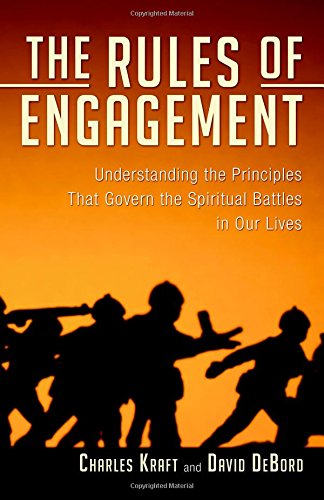 The Rules of Engagement: Understanding The Principles That Govern The Spiritual Battles In Our Lives