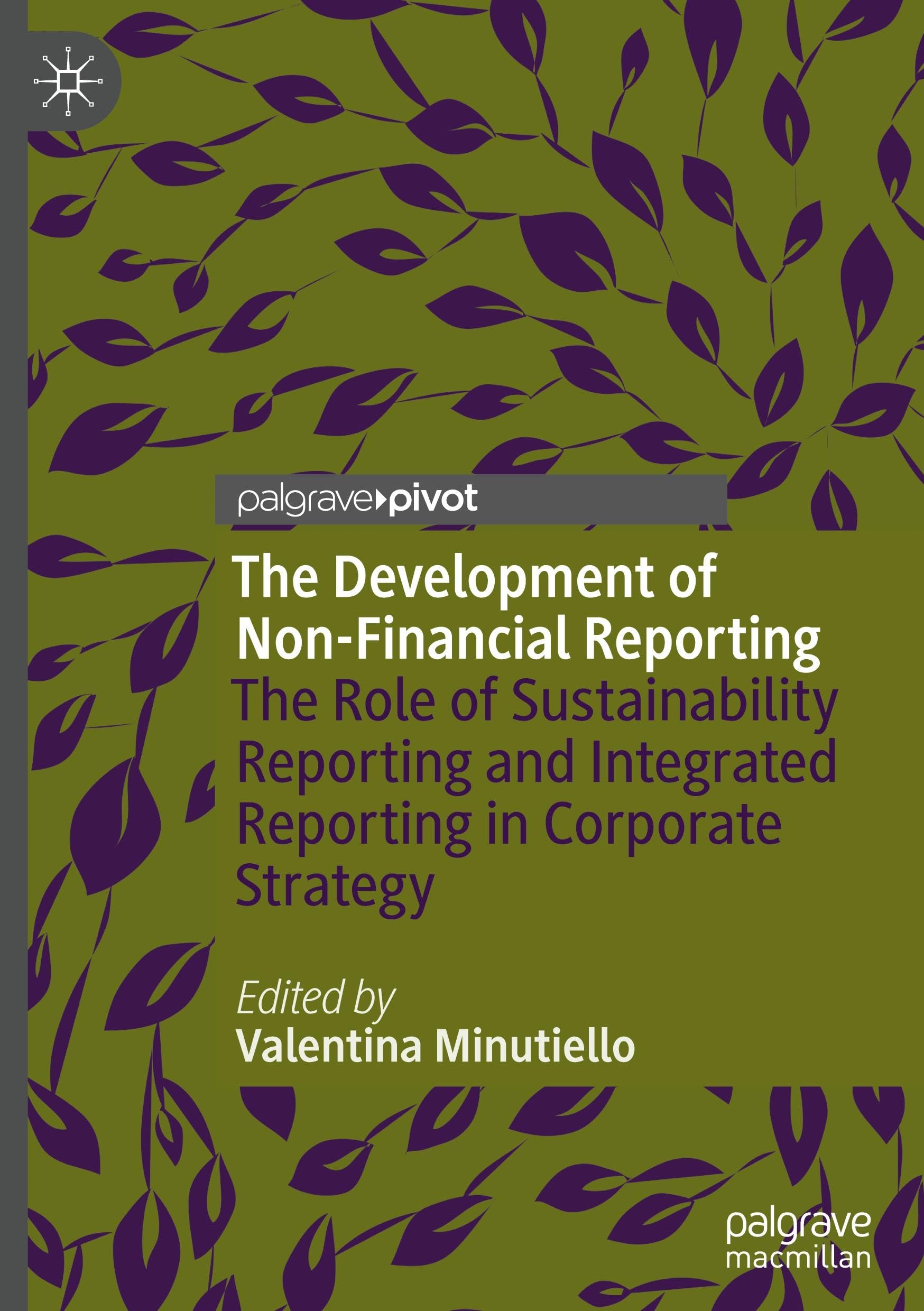 The Development of Non-Financial Reporting: The Role of Sustainability Reporting and Integrated Reporting in Corporate Strategy
