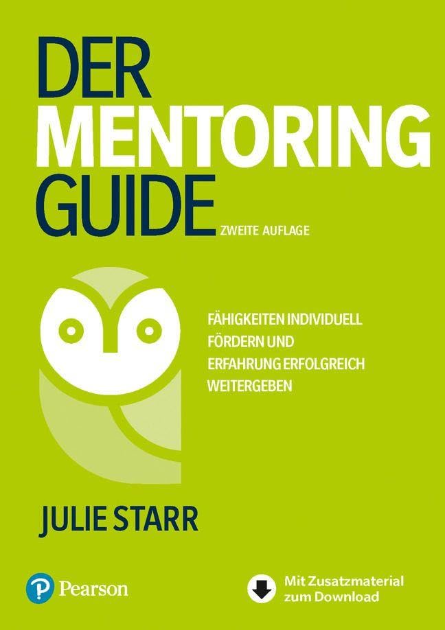 Der Mentoring-Guide. (Pearson Studium - Business)