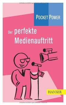 Pocket Power Soft Skills: Der perfekte Medienauftritt