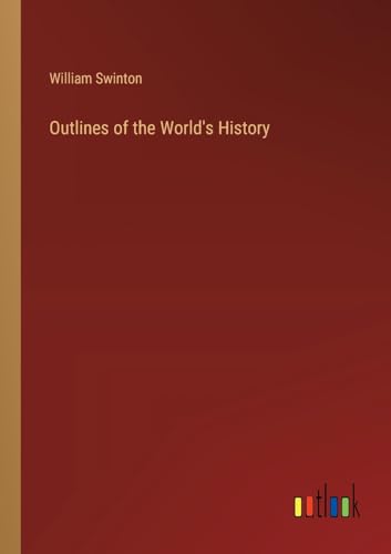 Outlines of the World's History