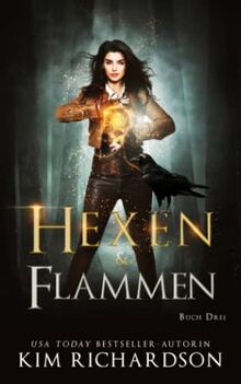 Hexen & Flammen (Die Dunklen Akten, Band 3)