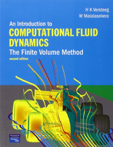 H. Versteeg An Introduction To Computational Fluid Dynamics, The Finite Volume Method