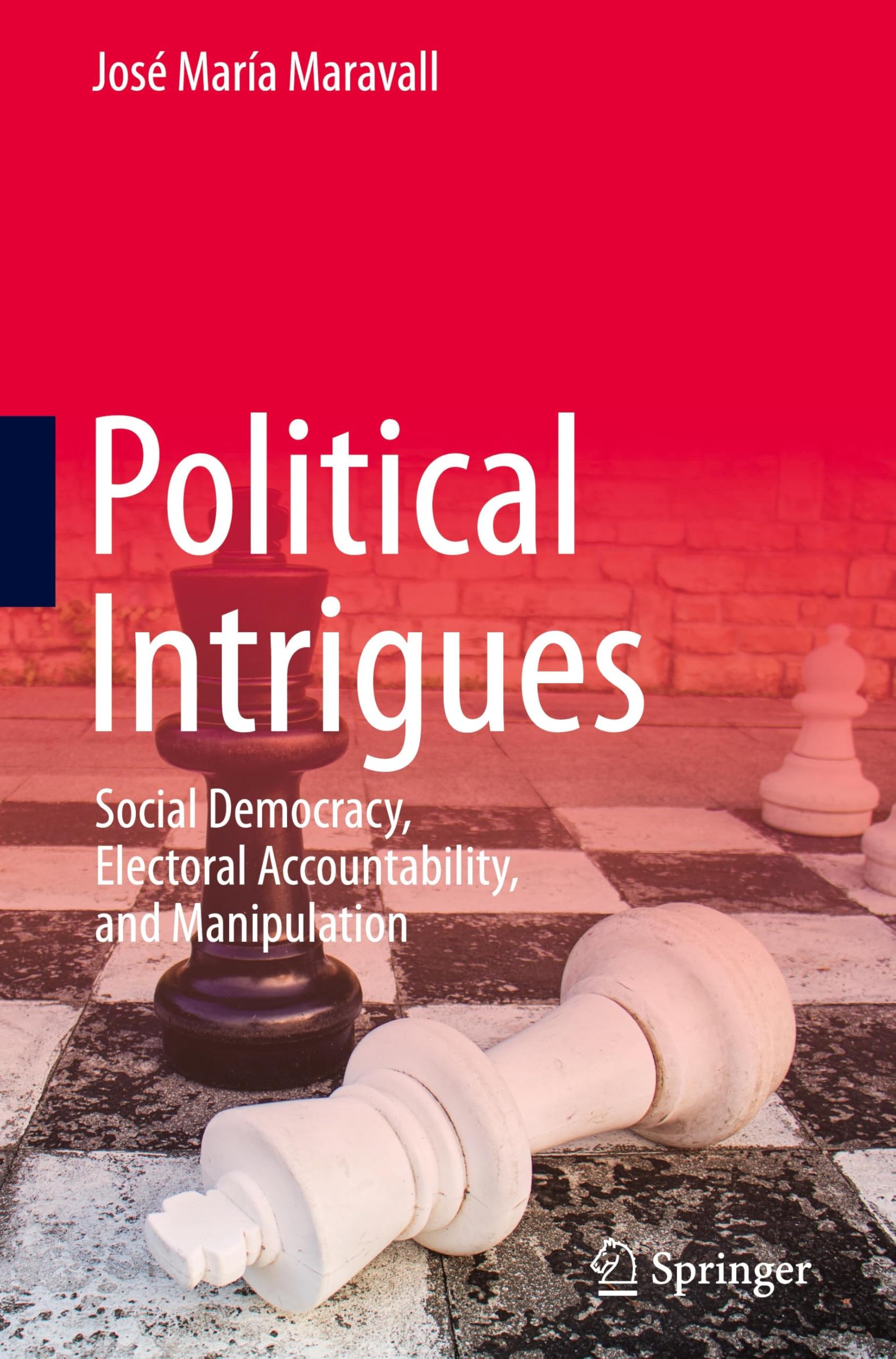 Political Intrigues: Social Democracy, Electoral Accountability, and Manipulation