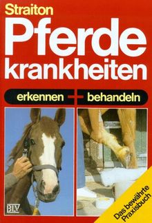 Pferdekrankheiten erkennen und behandeln