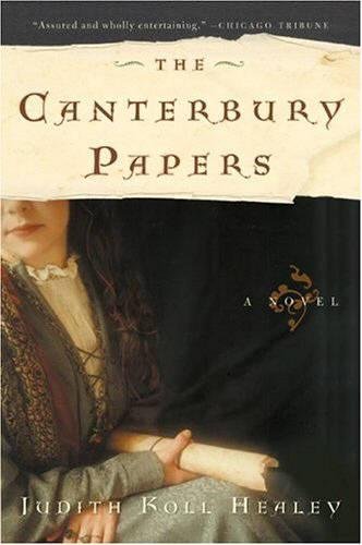 The Canterbury Papers: A Novel (Alais Capet, Band 1)