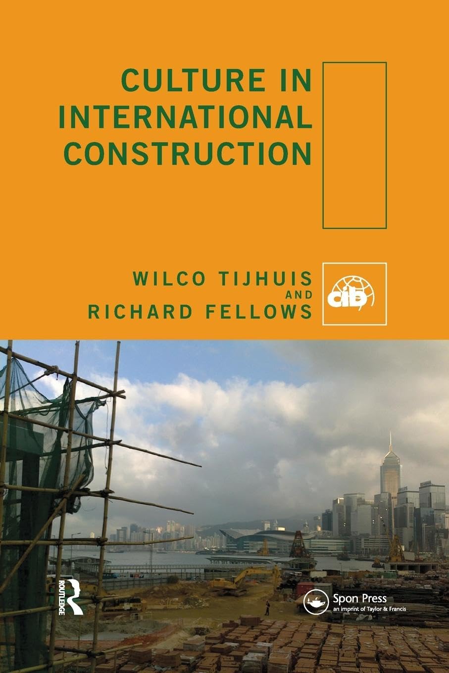 Wilco Tijhuis Culture In International Construction (Cib)