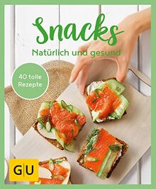 GU Aktion Ratgeber Junge Familien - Snacks - Natürlich und gesund: Mit Power durch den Tag (GU KüchenRatgeber)