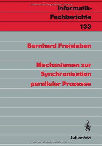 Mechanismen zur Synchronisation paralleler Prozesse (Informatik-Fachberichte)