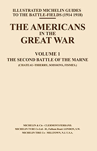Press, Naval & Military Bygone Pilgrimage. The Americans In The Great War - Vol I