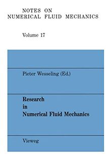 Research in Numerical Fluid Mechanics: Proceedings (Notes On Numerical Fluid Mechanics): Proceedings of the 25th Meeting of the Dutch Association for ... Fluid Mechanics and Multidisciplinary Design)