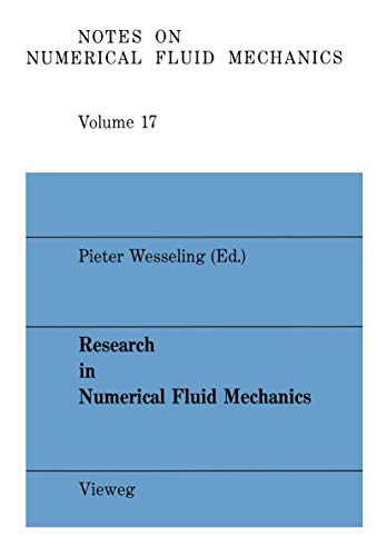 Research in Numerical Fluid Mechanics: Proceedings (Notes On Numerical Fluid Mechanics): Proceedings of the 25th Meeting of the Dutch Association for ... Fluid Mechanics and Multidisciplinary Design)