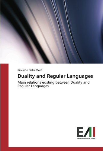 Duality and Regular Languages: Main relations existing between Duality and Regular Languages