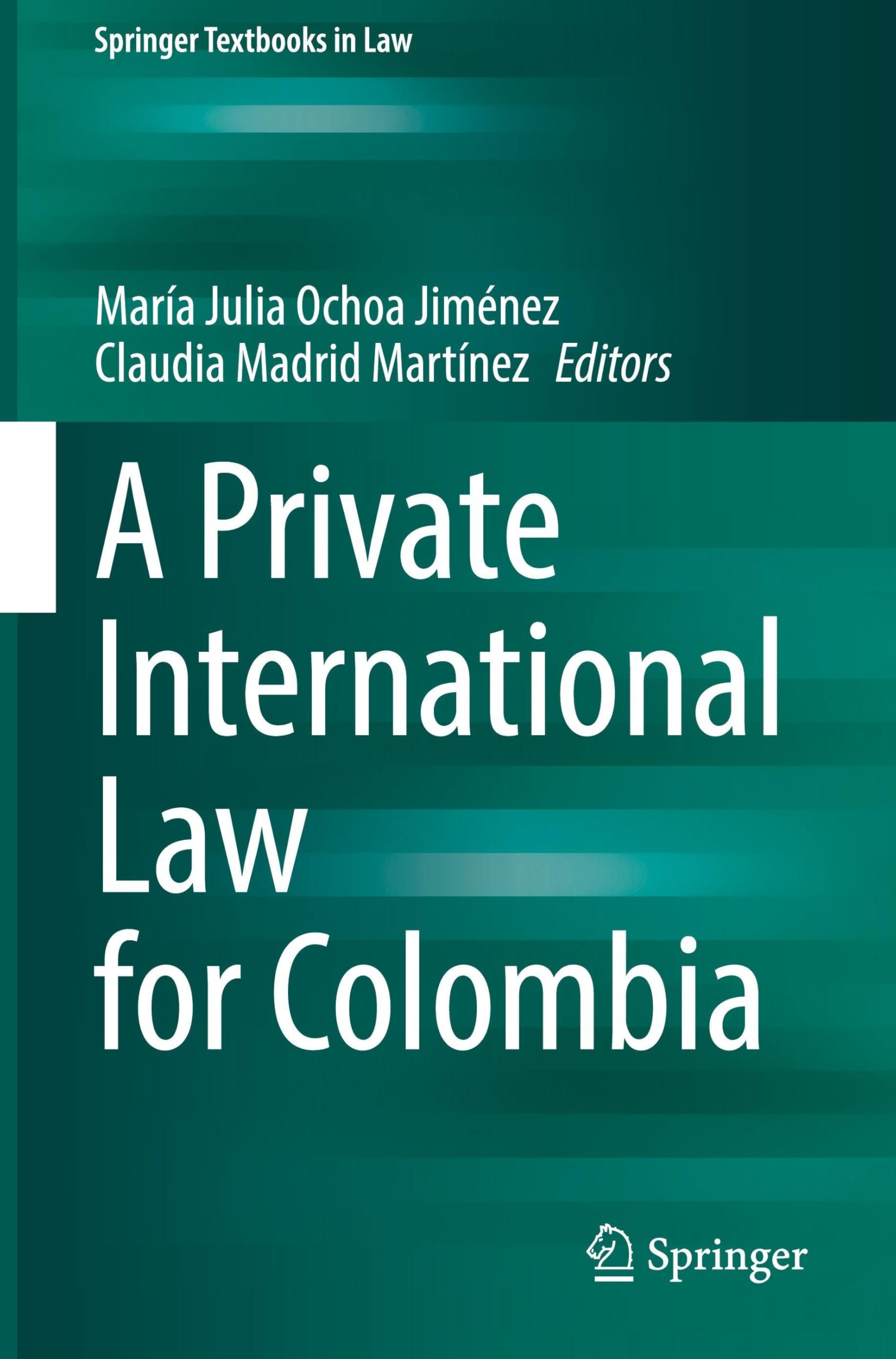 A Private International Law for Colombia (Springer Textbooks in Law)