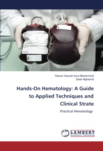 Hands-On Hematology: A Guide to Applied Techniques and Clinical Strate: Practical Hematology