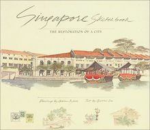 Singapore Sketchbook: The Resto: The Restoration of a City