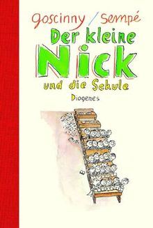 Der kleine Nick und die Schule: Sechzehn prima Geschichten vom Asterix-Autor Goscinny