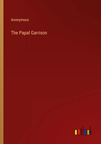The Papal Garrison