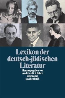 Lexikon der deutsch-jüdischen Literatur: Jüdische Autorinnen und Autoren deutscher Sprache von der Aufklärung bis zur Gegenwart (suhrkamp taschenbuch)